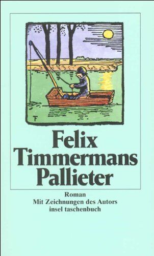 Felix Timmermans - Pallieter: Roman (insel taschenbuch) - Preis vom 11.10.2026 15:43:13 h