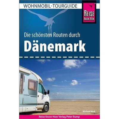 Reise Know-How Wohnmobil-Tourguide Dänemark, Taschenbuch von Michael Moll, Reise Know-How Verlag Peter Rump GmbH, 978-3-8317-3887-8