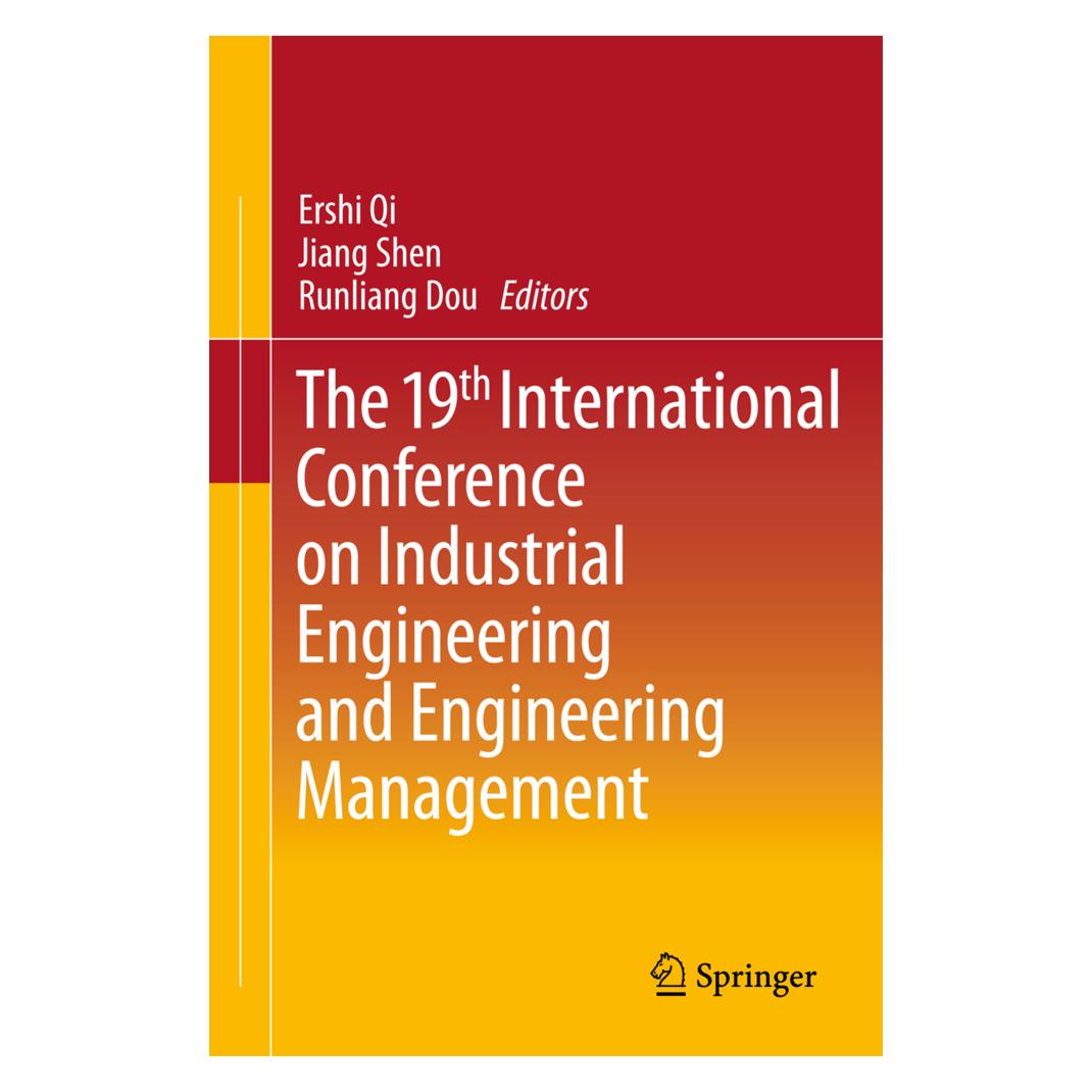 Springer The 19th International Conference on Industrial Engineering and Engineering Management (Englisch, Softcover, Ershi Qi, Jiang Shen, Runliang Dou) (13208398)