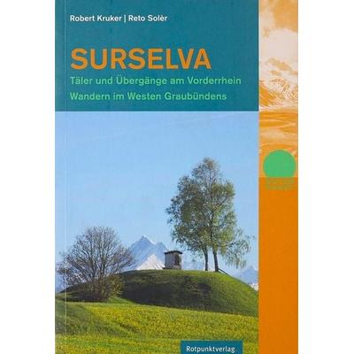 Surselva, Taschenbuch von Reto Solèr,Robert Kruker, Rotpunktverlag