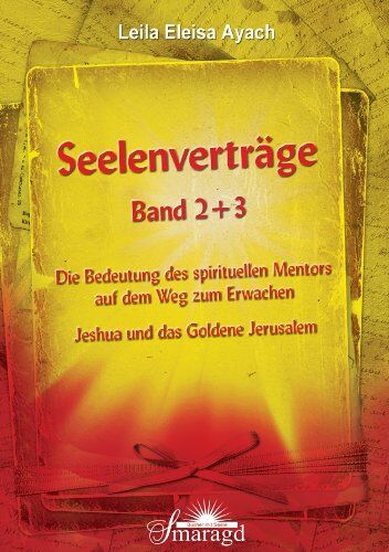 Ayach, Leila Eleisa - Seelenverträge Band 2 & 3 - Die Bedeutung des spirituellen Mentors auf dem Weg zum Erwachen - Jeshua und das Goldene Jerusalem - Preis vom 12.10.2026 11:37:12 h
