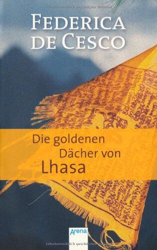 Federica DeCesco - Die goldenen Dächer von Lhasa - Preis vom 30.09.2026 09:01:18 h