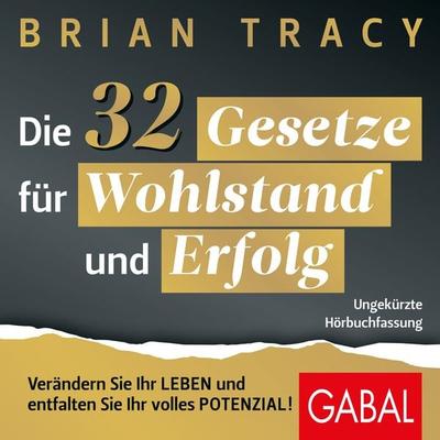 Die 32 Gesetze für Wohlstand und Erfolg - Brian Tracy, Audio, 9783967404029