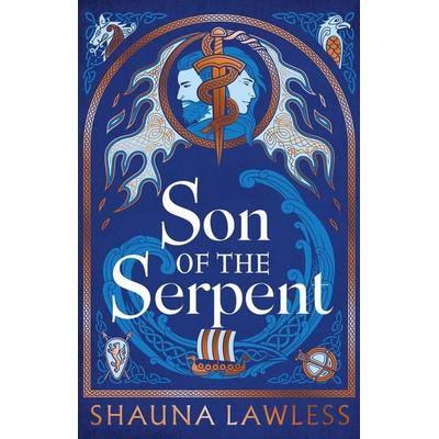 Son of the Serpent, Gebundene Ausgabe von Shauna Lawless, Head of Zeus, 978-1-03-591132-5
