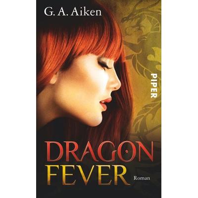 Dragon Fever / Dragon Band 6, Taschenbuch von G. A. Aiken, Piper Taschenbuch
