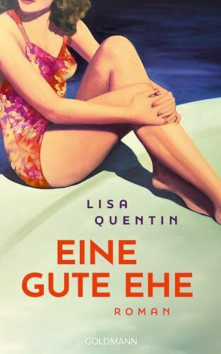 Lisa Quentin - Eine gute Ehe: Roman - Preis vom 07.10.2026 11:45:10 h