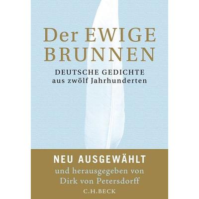 Der ewige Brunnen, Gebundene Ausgabe von , C.H. Beck, 978-3-406-67642-0