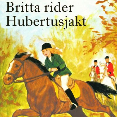 Britta rider Hubertusjakt - Lisbeth Pahnke, Audio, 9788711726365