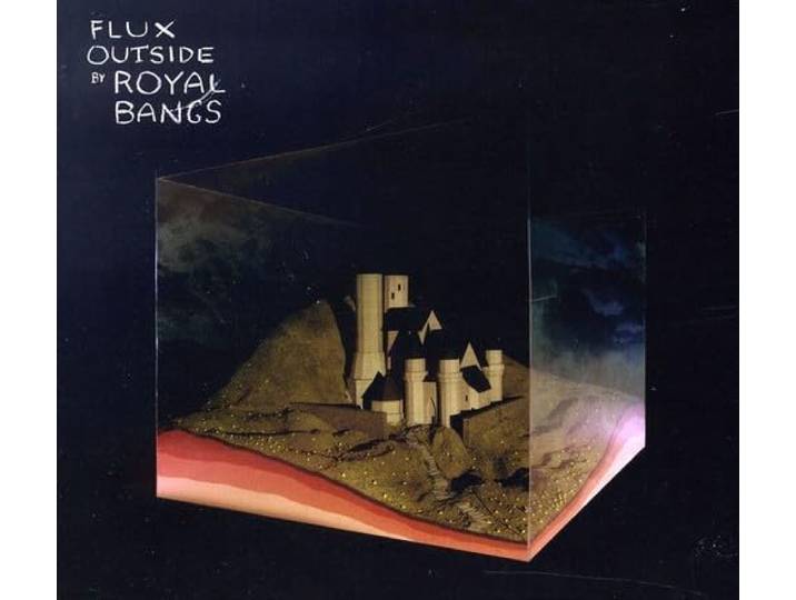 Royal Bangs - Flux Outside