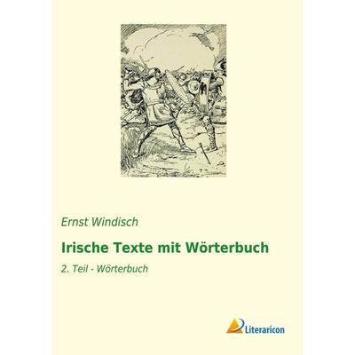 Irische Texte mit Wörterbuch, Taschenbuch von , Literaricon, 978-3-96506-332-7