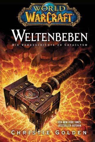 Christie Golden - World of Warcraft. Weltenbeben: Die Vorgeschichte zu Cataclysm. Videogameroman - Preis vom 09.10.2026 07:28:09 h