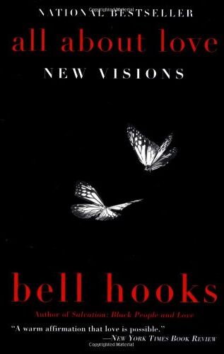 Bell Hooks - All About Love: New Visions (Bell Hooks Love Trilogy) - Preis vom 11.10.2026 03:10:56 h