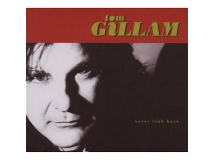 Tom Gillam - Never Look Back