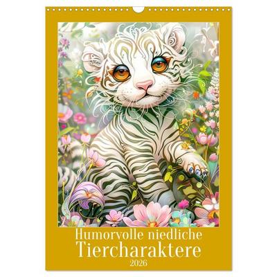 Humorvolle niedliche Tiercharaktere (Wandkalender 2026 DIN A3 hoch), CALVENDO Monatskalender