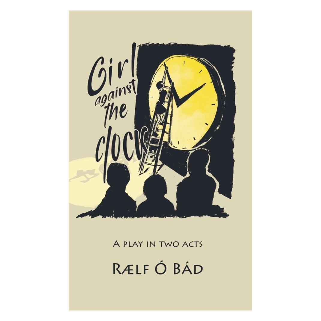 Bookmundo Direct Girl Against the Clock (Englisch, Softcover, Raelf Ó Bád) (56126901)