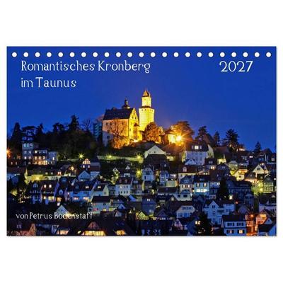 Romantisches Kronberg im Taunus (Tischkalender 2027 DIN A5 quer), CALVENDO Monatskalender