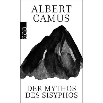 Der Mythos des Sisyphos, Taschenbuch von Albert Camus, Rowohlt Taschenbuch, 978-3-499-22765-3
