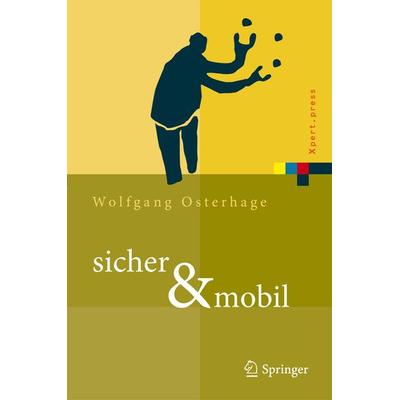 sicher & mobil, Gebundene Ausgabe von Wolfgang W. Osterhage, Springer Berlin, 978-3-642-03082-6