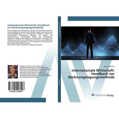 Internationale Wirtschaft: Handbuch zur Rechnungslegungsmethode, Taschenbuch von Olga Ovechkina, AV Akademikerverlag, 978-620-2-22849-7