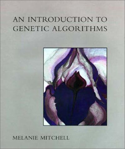 Melanie Mitchell - An Introduction to Genetic Algorithms (Complex Adaptive Systems) - Preis vom 09.10.2026 07:28:09 h