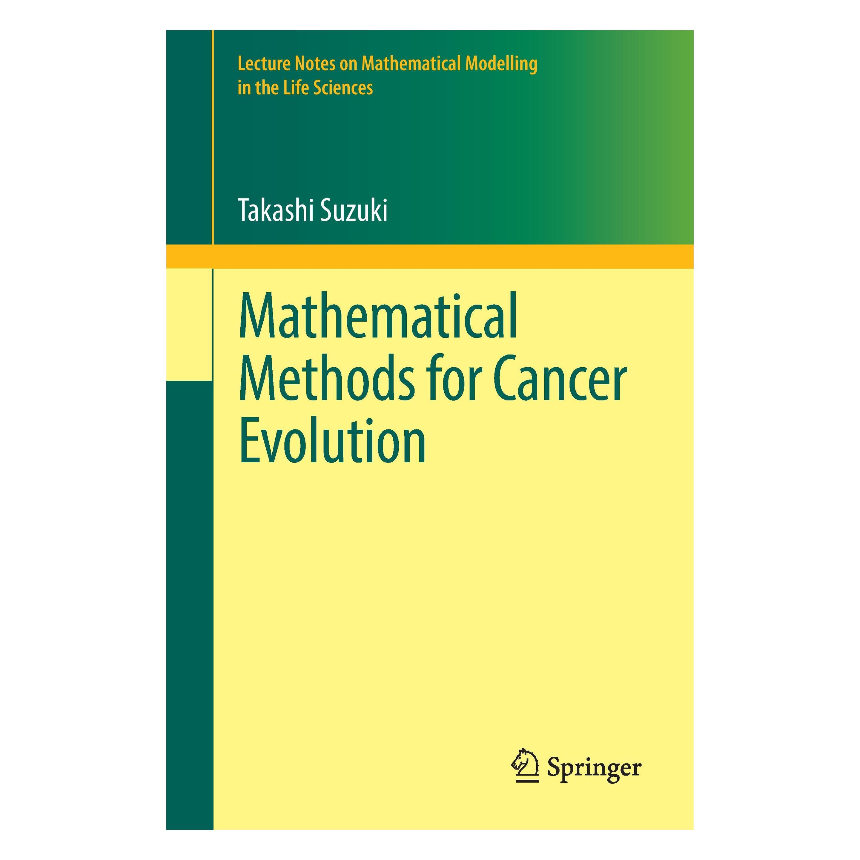 Springer Mathematical Methods for Cancer Evolution (Englisch, Softcover, Takashi Suzuki) (54571720)