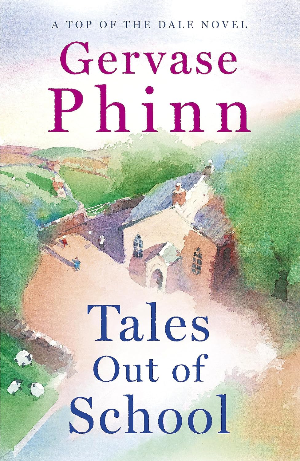 Hodder & Stoughton Top of the Dale Series by Gervase Phinn - 3 Books Collection Set - Paperback - Yorkshire Dales Fiction -