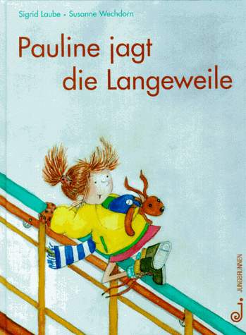 Sigrid Laube - Pauline jagt die Langeweile - Preis vom 09.10.2026 07:28:09 h