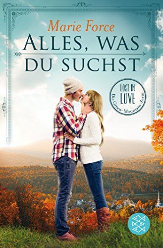 Marie Force - Alles, was du suchst: Lost in Love Die Green-Mountain-Serie 1 - Preis vom 01.10.2026 17:08:56 h