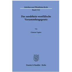 Das nordrhein-westfälische Versammlungsgesetz, Fachbücher von Clemens Vogeler