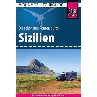 Reise Know-How Wohnmobil-Tourguide Sizilien, Taschenbuch von Gaby Gölz, Reise Know-How Verlag Peter Rump GmbH, 978-3-8317-3898-4