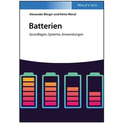 Batterien, Fachbücher von Alexander Börger, Heinz Wenzl