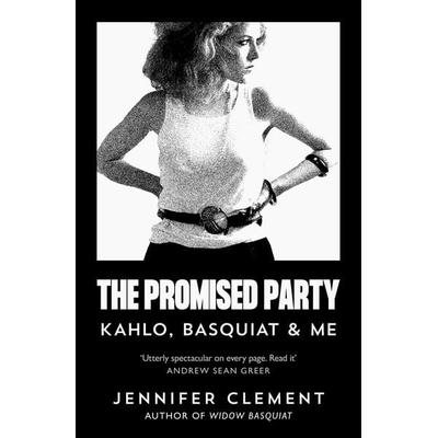 The Promised Party, Taschenbuch von Jennifer Clement, Canongate Books Ltd., 978-1-83885-930-5
