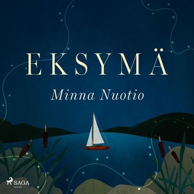 Eksymä - Minna Nuotio, Audio, 9788727216027