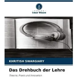 Das Drehbuch der Lehre, Ratgeber von Khritish Swargiary