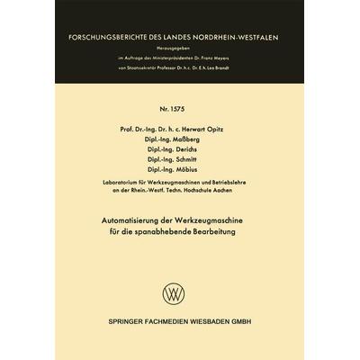 Automatisierung der Werkzeugmaschine für die spanabhebende Bearbeitung, Taschenbuch von Herwart Opitz, VS Verlag für Sozialwissenschaften,