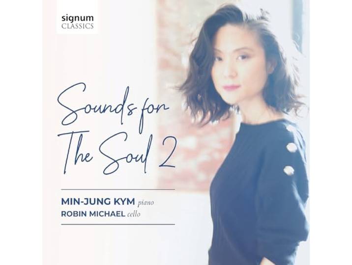 Min-Jung Kym: Sounds For The Soul 2