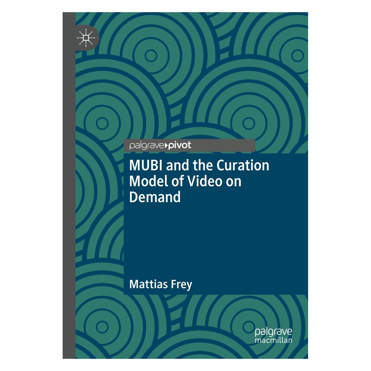 Springer MUBI and the Curation Model of Video on Demand (9783030800758)