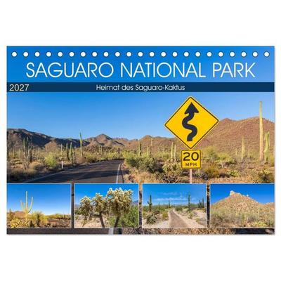 SAGUARO NATIONAL PARK Heimat des Saguaro-Kaktus (Tischkalender 2027 DIN A5 quer), CALVENDO Monatskalender