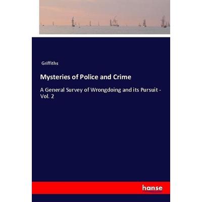 Mysteries of Police and Crime, Taschenbuch von Griffiths, Hansebooks, 978-3-337-97770-2