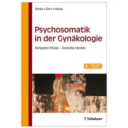 Rohde:Psychosomatik in der Gynäkologie, Fachbücher von Andrea Hocke, Anke Rohde, Almut Dorn