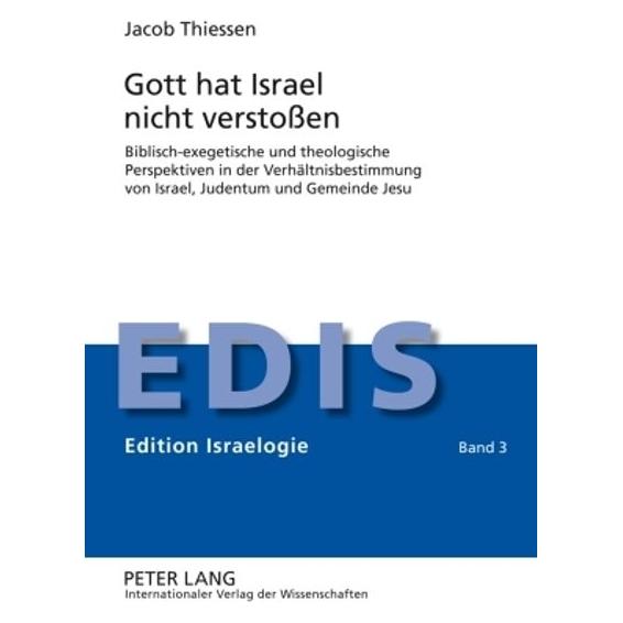 Peter Lang Gott hat Israel nicht verstossen (Deutsch, Hardcover, Jacob Thiessen) (7060012)