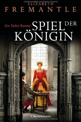 Elizabeth Fremantle - Spiel der Königin: Ein Tudor-Roman - Preis vom 12.10.2026 11:37:12 h