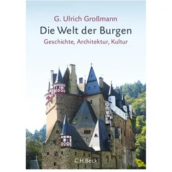 Die Welt der Burgen, Sachbücher von Georg Ulrich Grossmann