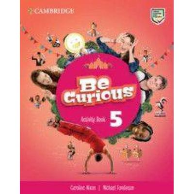 Be Curious Level 5 Activity Book, Taschenbuch von Caroline Nixon,Michael Tomlinson, Cambridge University Press, 978-1-108-79394-0