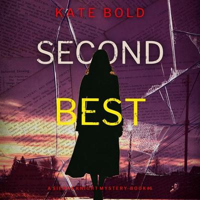 Second Best (A Sierra Knight FBI Suspense Thriller—Book Six) - Kate Bold, Audio, 9798261405399