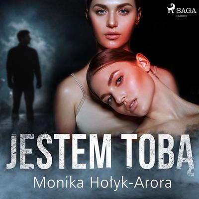Jestem Tobą - Monika Hołyk-Arora, Audio, 9788726568813