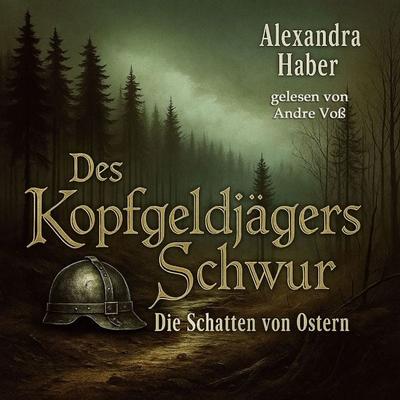 Des Kopfgeldjägers Schwur - Alexandra Haber, Audio, 9783690605021