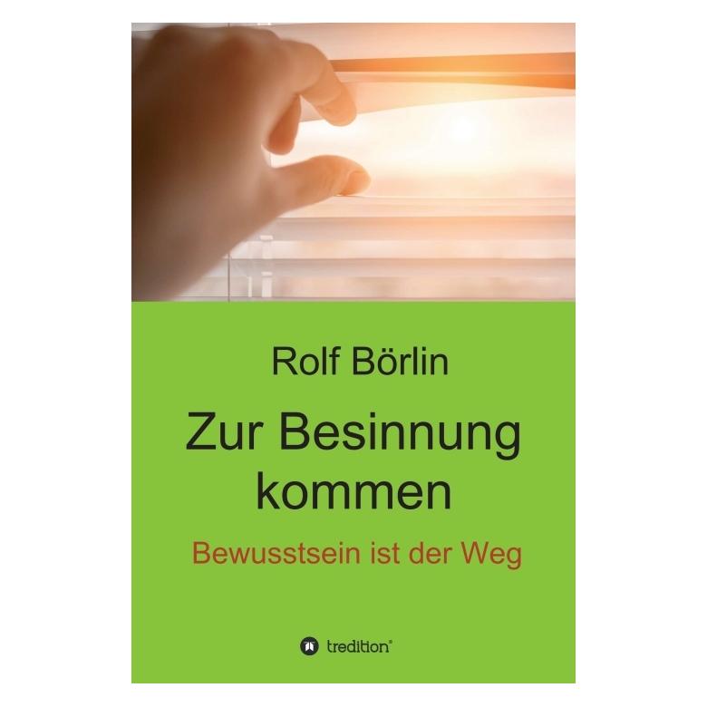 Bod Börlin:Zur Besinnung kommen (Deutsch, Hardcover, Rolf Börlin) (67809505)