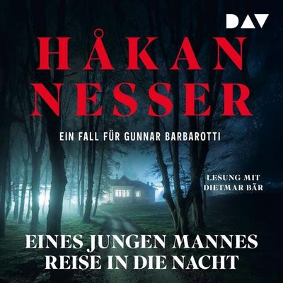 Eines jungen Mannes Reise in die Nacht. Ein Fall für Gunnar Barbarotti - Hakan Nesser, Audio, 9783742435910