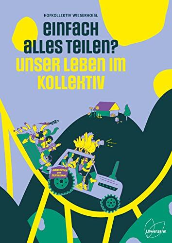 Hofkollektiv Wieserhoisl - Einfach alles teilen? Unser Leben im Kollektiv - Preis vom 01.10.2026 17:08:56 h